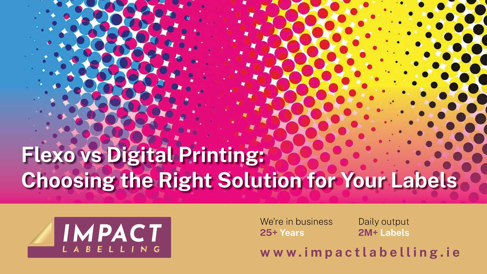 Impact Labelling | Limerick | Digital v Flexo